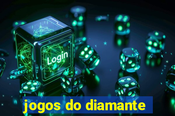 jogos do diamante